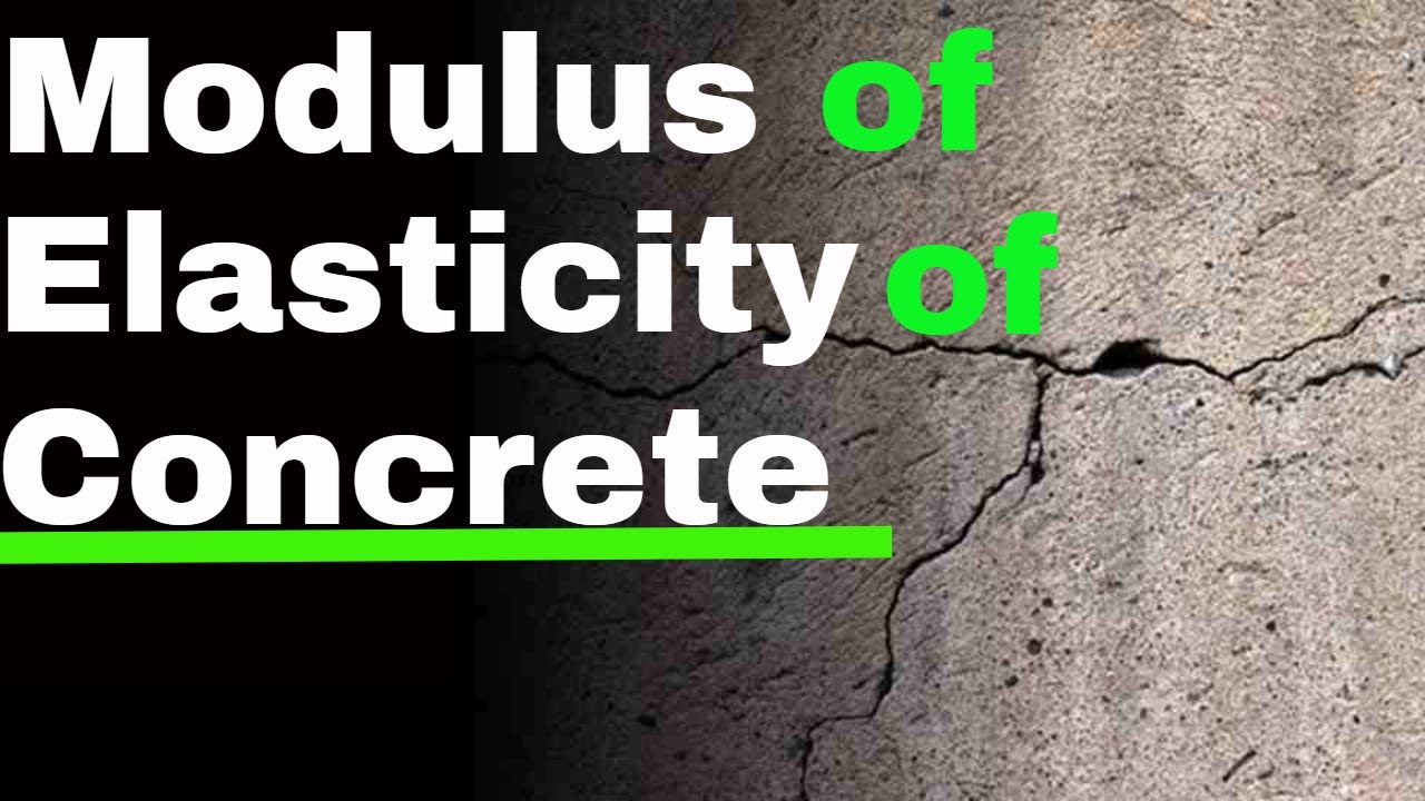 What is the Modulus of Elasticity of Concrete?