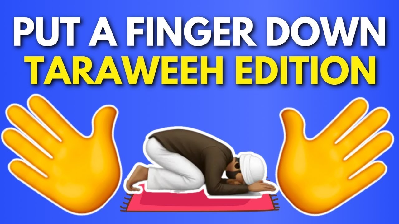 Put A Finger Down Taraweeh Edition | Ramadan Quiz | Islam Quiz