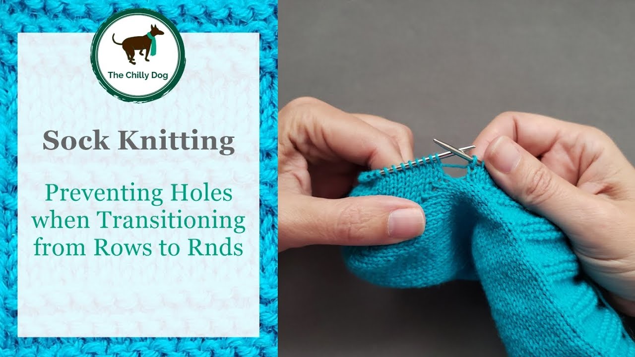 Preventing Holes when Transitioning from Rows to Rounds in Sock Heels
