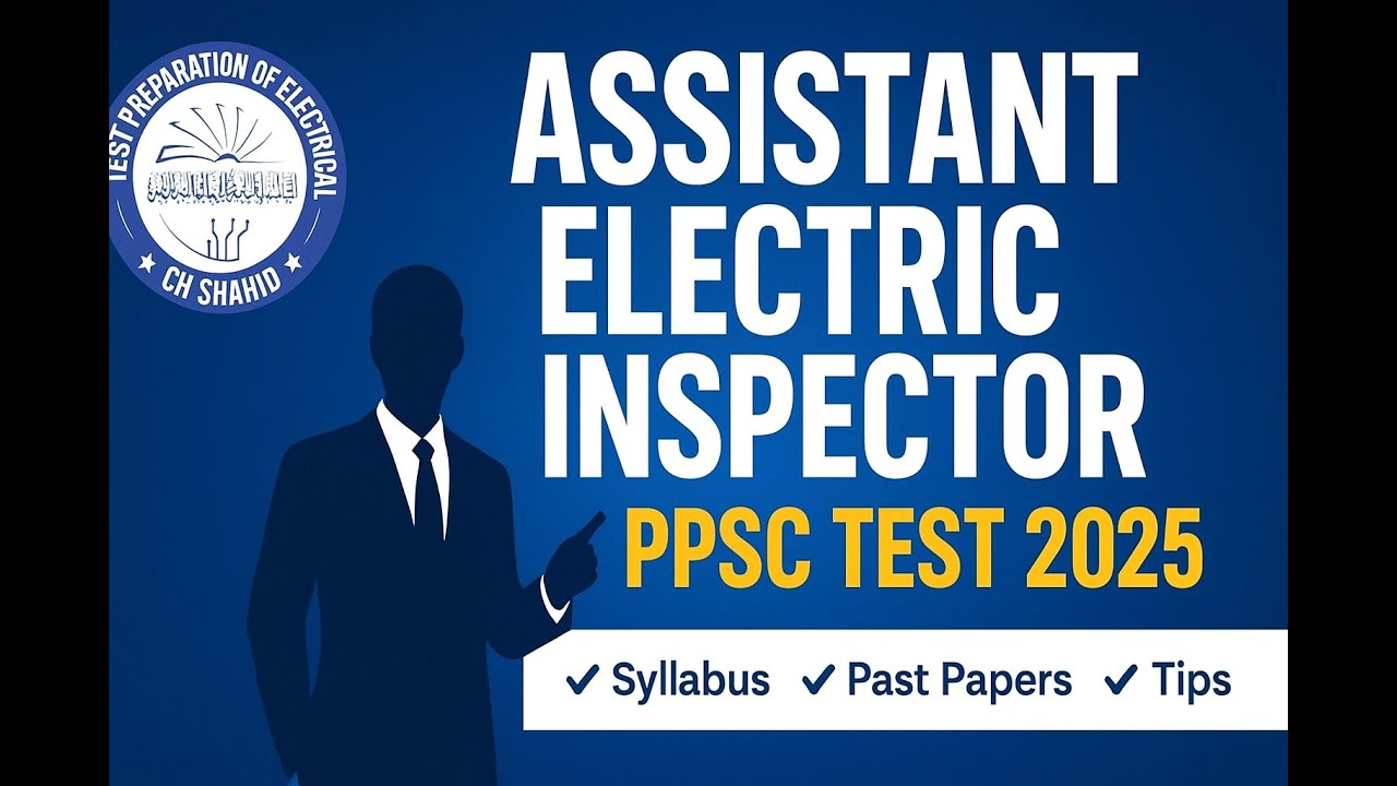 Assistant Electric Inspector Test 2025 || Syllabus of PPSC Test II PPSC Electrical Test Preparation