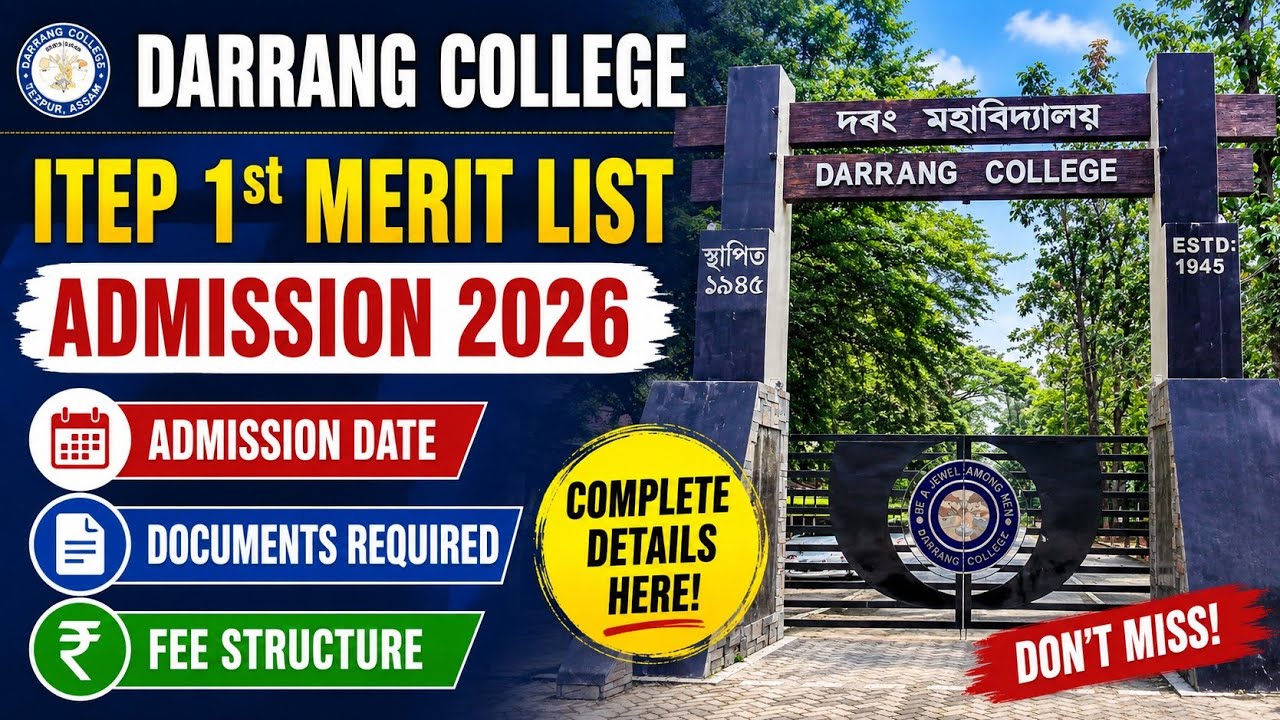 Darrang College ITEP 1st Merit List Admission 2026 | Admission Date, Documents & Fee Structure