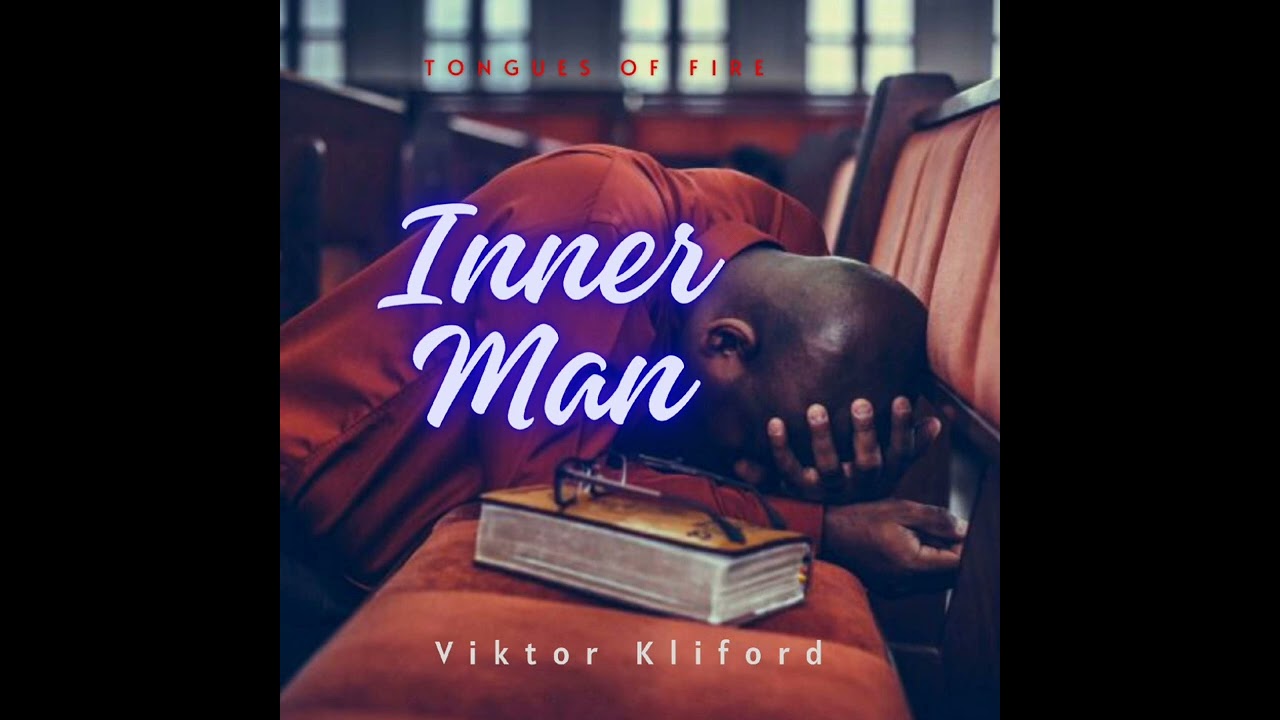 Inner Man// Tongues of fire// Viktor kliford// Lord Louis Production