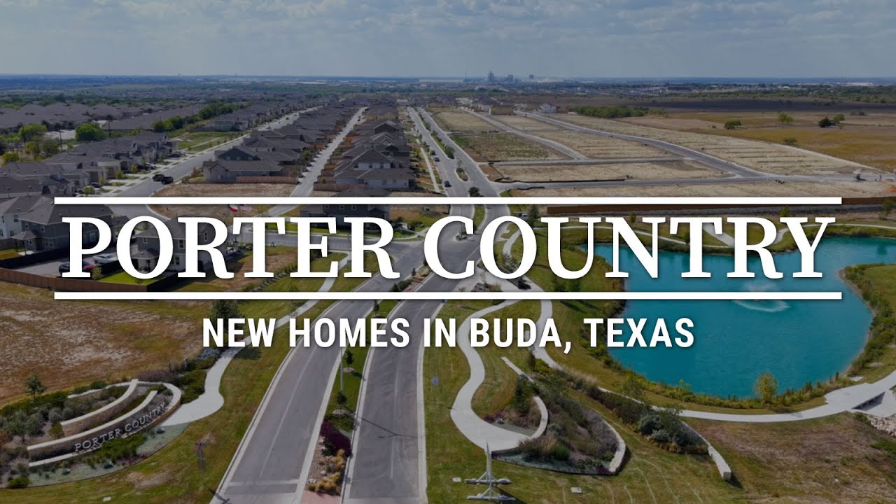 Porter Country: New Homes in Buda, Texas