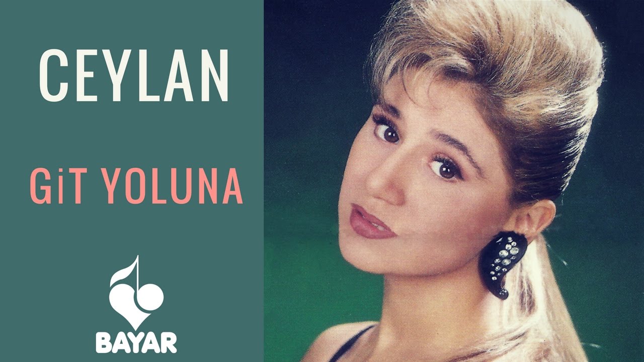 Ceylan - Git Yoluna