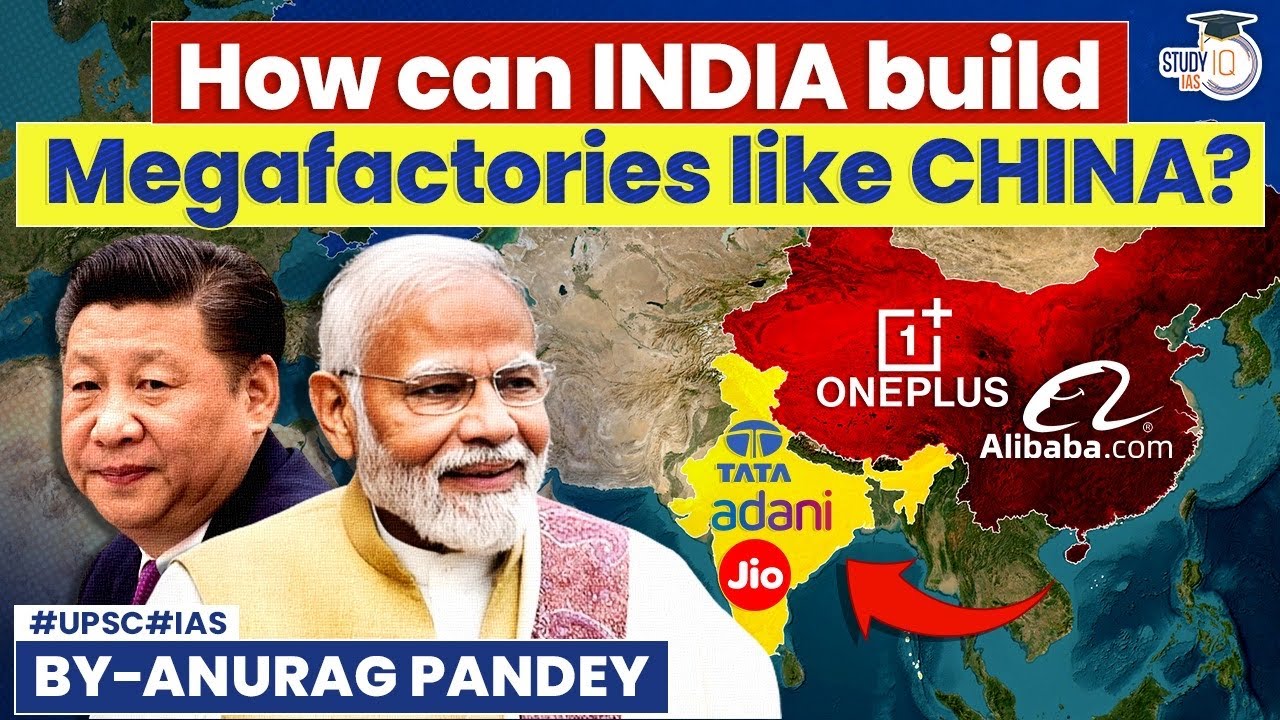 Can India Emerge as the New World's Factory? | Adani, Ambani & Ratan Tata | UPSC GS3