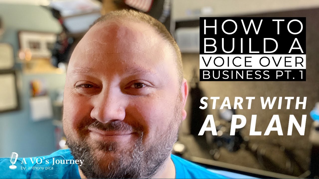 How to build a voice over business Pt. 1 Start with a plan