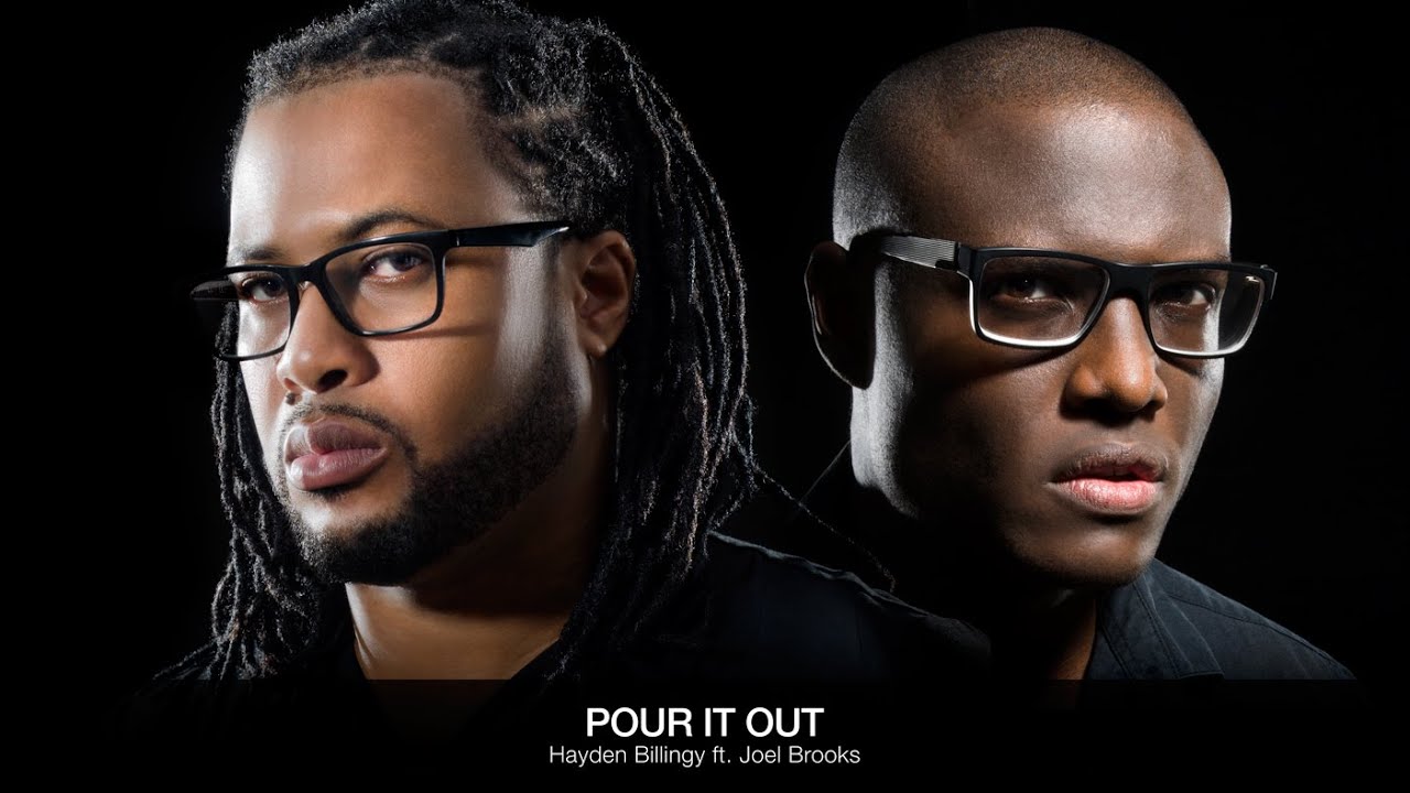 Hayden Billingy - Pour It Out Ft. Joel Brooks