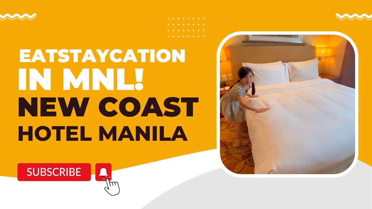 Staycation sa New Coast Hotel Manila!