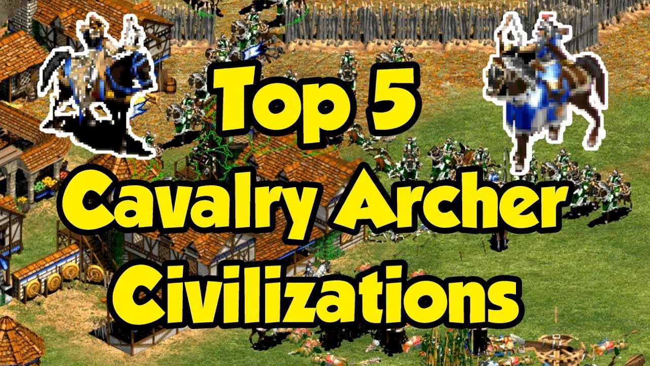 Top 5 Cav Archer Civilizations AoE2