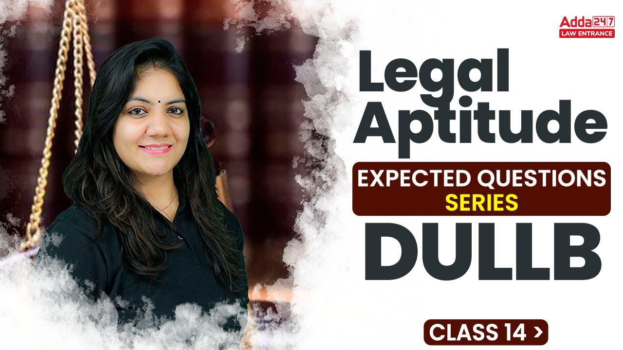 DU LLB Entrance Exam Preparation 2022 | DU LLB Legal Aptitude | Expected Questions Series #14