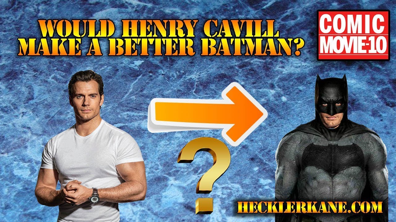 Would Henry Cavill Make a Better Batman?