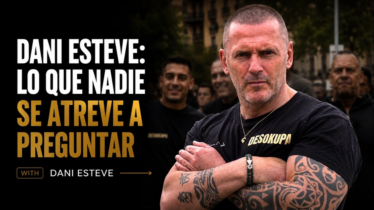 #12: DANI ESTEVE : Lo que NADIE se atreve a preguntar 