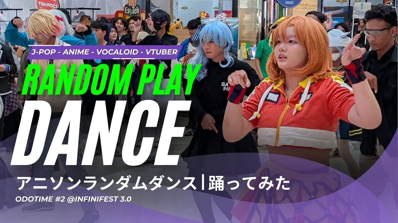 #アニソンランダムダンス | 踊ってみた | RANDOM PLAY DANCE | Odotime #2 @INFINIFEST 3.0