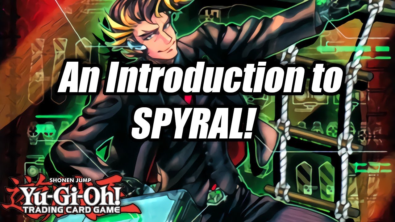 Yu-Gi-Oh! An Introduction to SPYRAL!