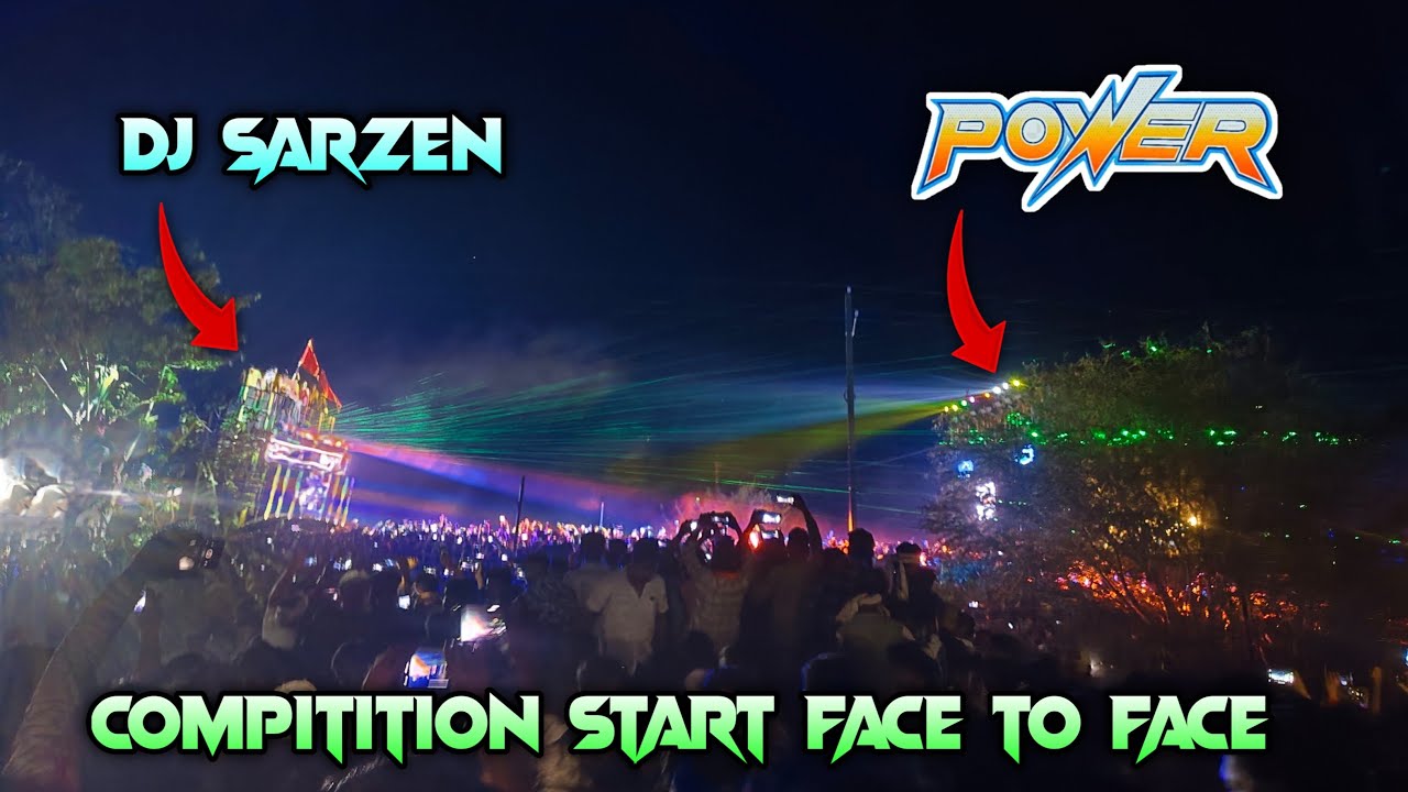 Power Music Vs DJ SARZEN 👑💥 face' to face Compitition live.....