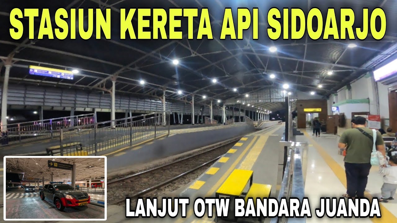 PERDANA KE STASIUN KERETA API SIDOARJO 