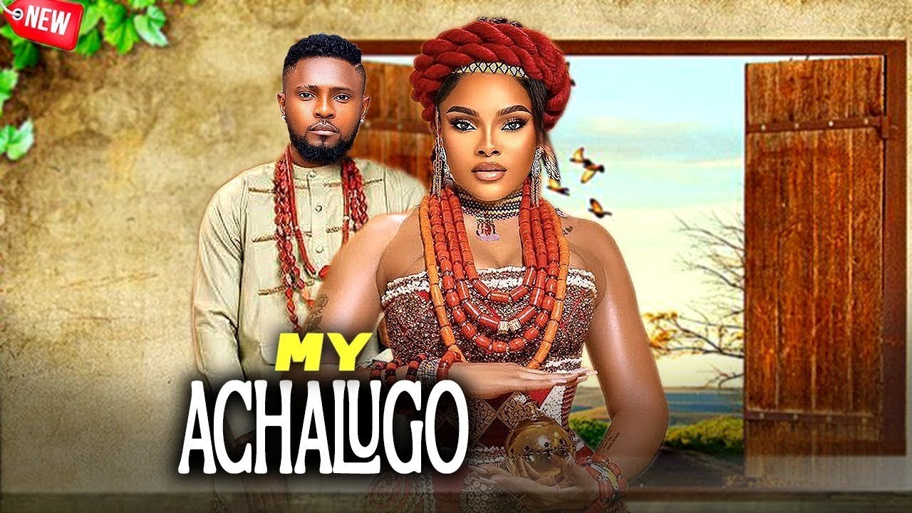 MY ACHALUGO - ANOTHER SOUL STIRRING EPIC STORY THAT WILL WOW YOU - MAURICE SAM, SARIAN MATIN 2026