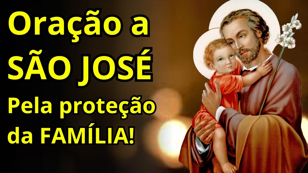 Oração a São José Pelas Famílias