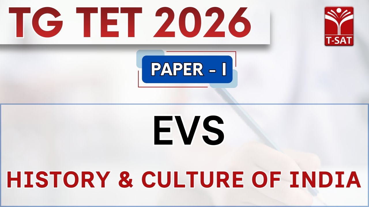 TG TET 2026 - PAPER-1 | EVS - History & Culture of India | T-SAT