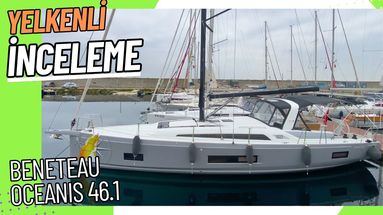 Beneteau Oceanis 46.1 -  İNCELEME / Boat Test