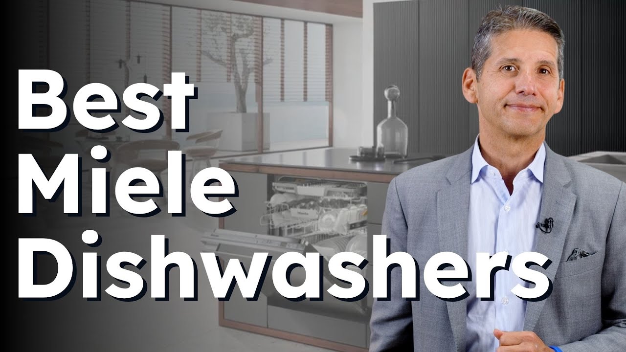 Best Miele Dishwashers for 2026