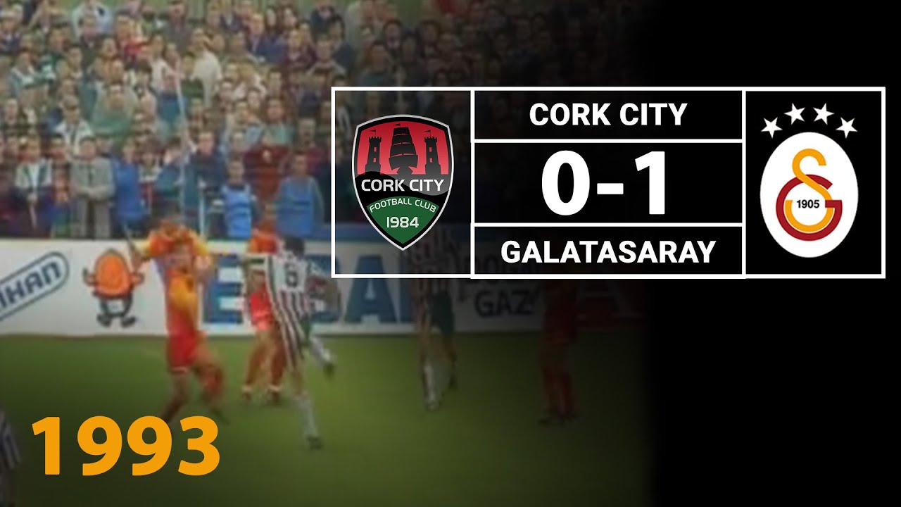 Nostalji Maçlar | Cork City 0 - 1 Galatasaray ( 29.09.1993 )