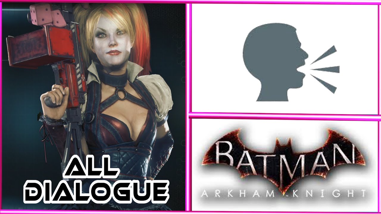 Batman Arkham Knight - Harley Quinn Dialogue Voice Lines (13 Minutes - Compilation)