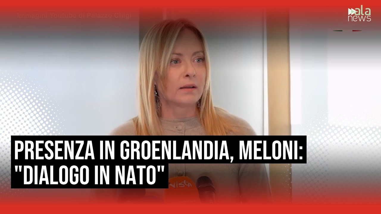 Meloni: "L'eventuale presenza in Groenlandia è da discutere in ambito Nato"