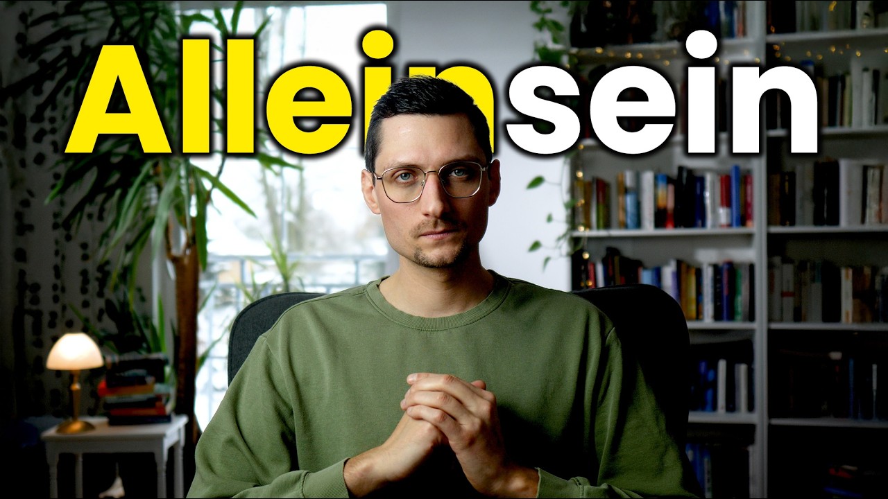 Genieße das Alleinsein und dein Leben wird sich verändern