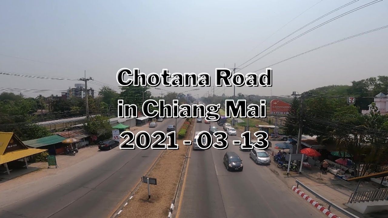 Chotana Roadview in Chiang mai Thailand ถนน โชตนา