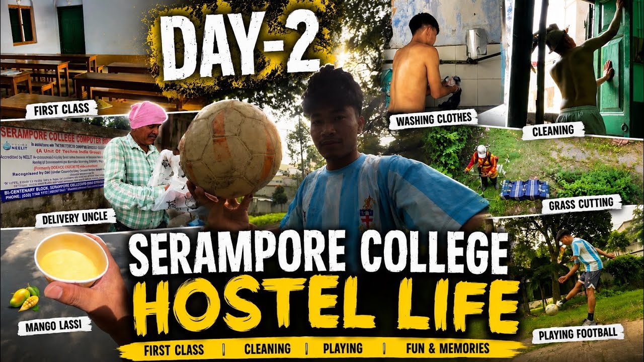 Day 2 in Serampore College | First Class, Hostel Cleaning & Football Life ⚽