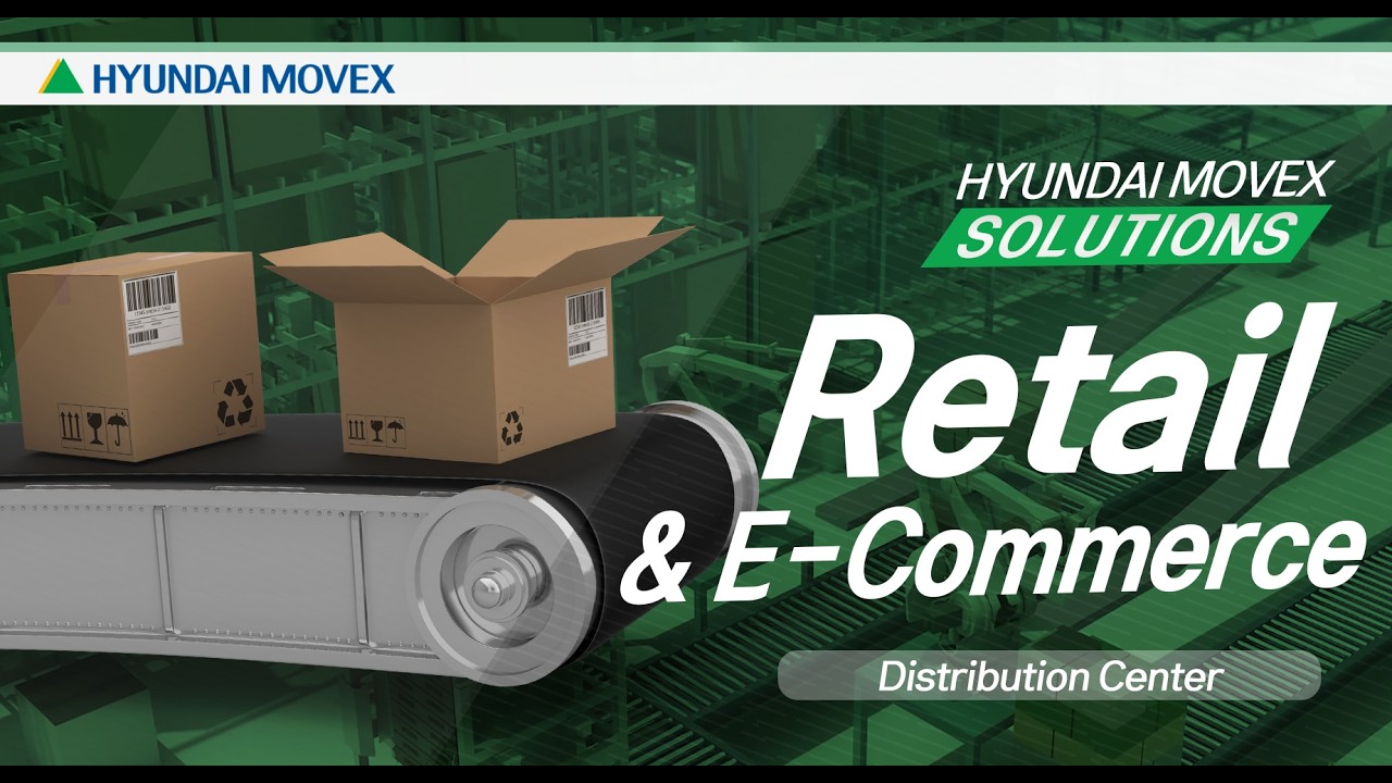 Hyundai Movex (현대무벡스) | Retail & E-Commerce | Distribution Center Automation Reference