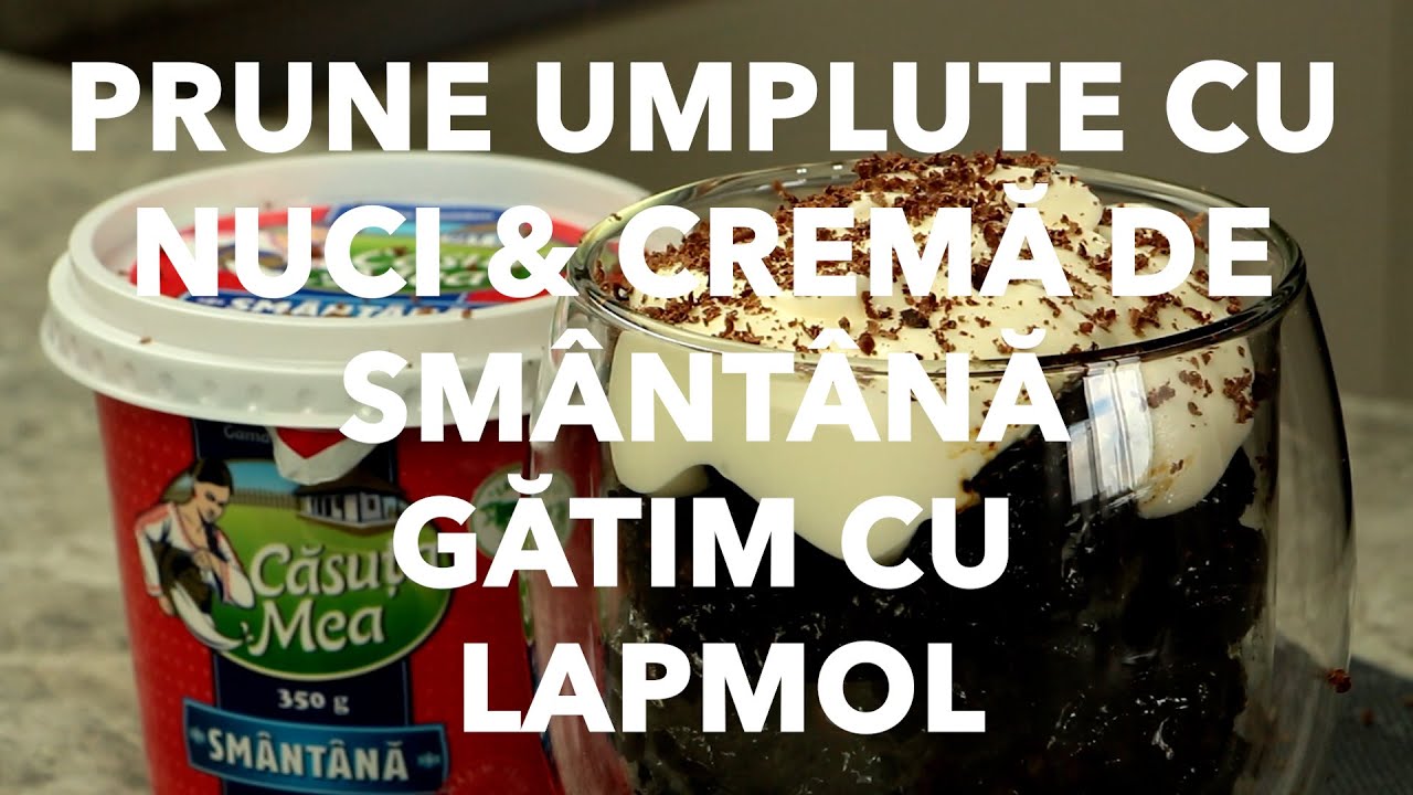 Prune umplute cu nuci & cremă de sm&acirc;nt&acirc;nă