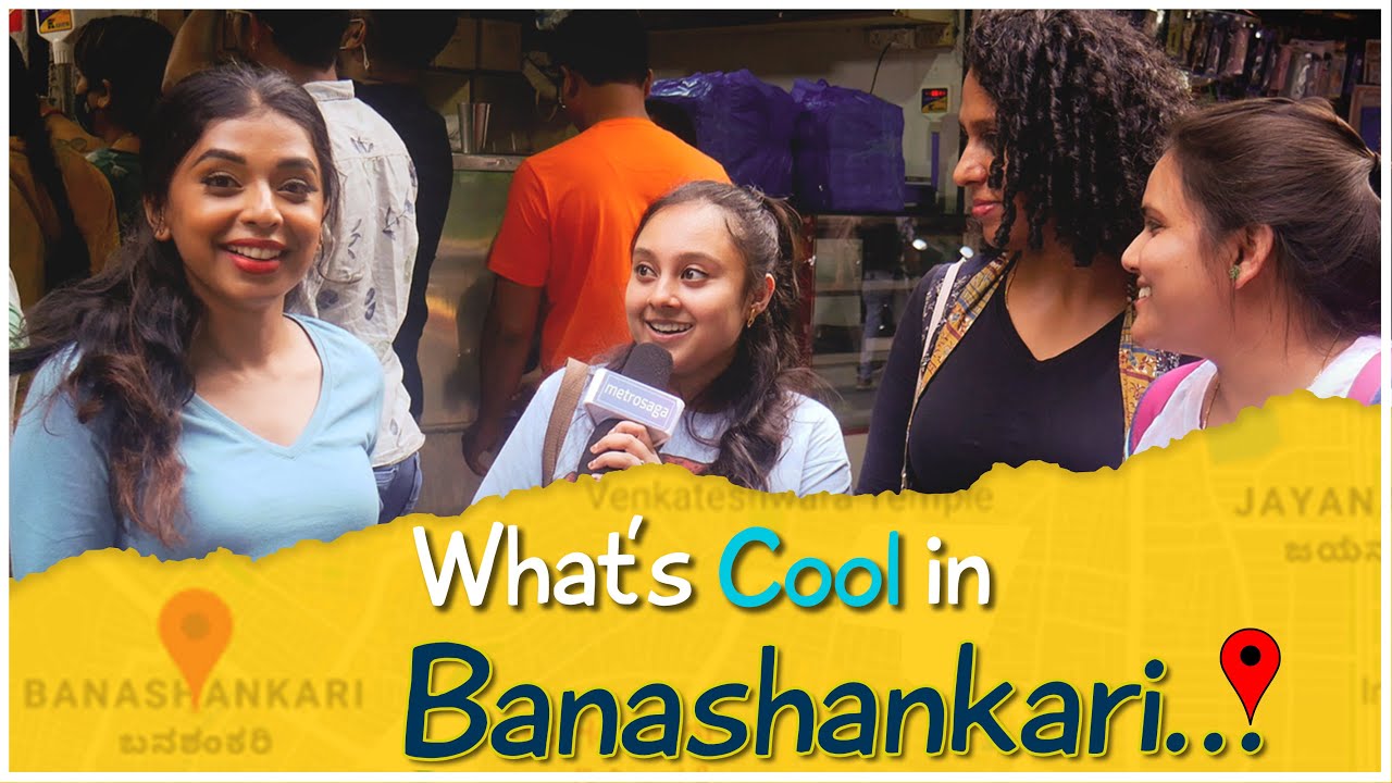 What's Cool In Banashankari | Wassup Bengaluru | Metrosaga Vlogs
