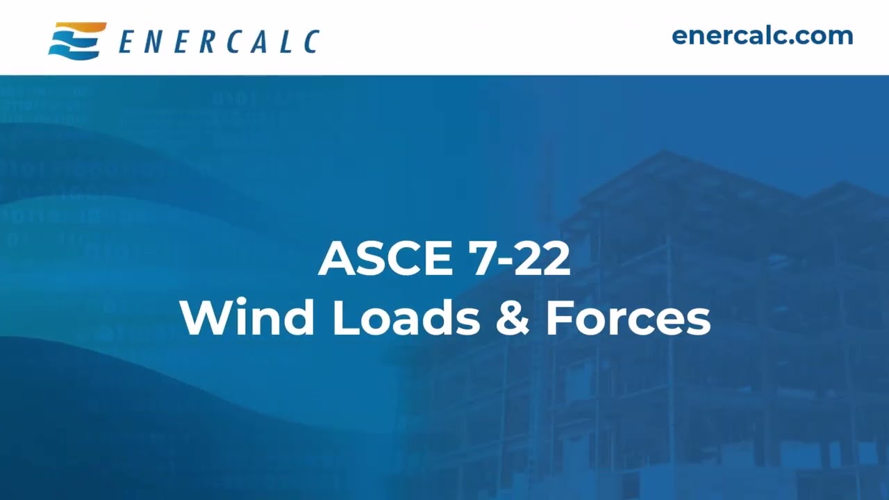 ENERCALC ASCE 7-22 - Available Now!