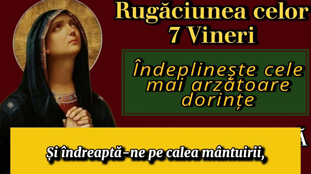 Rugăciunea celor 7 Vineri ,care &icirc;ți poate &icirc;ndeplini orice dorință!