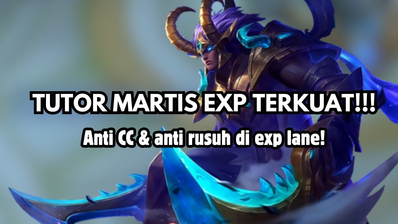 Tutorial Martis Exp Lane!!! 