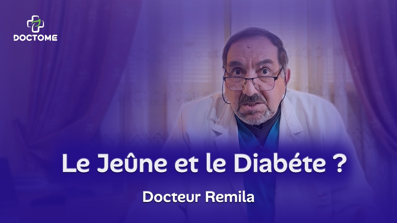 Dr REMILA, Jeûner Pour Un Diabétique