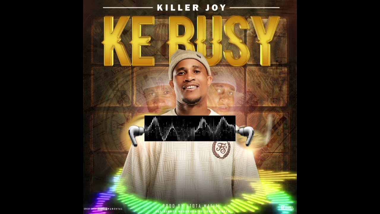 Killer Joy _-_Ke Busy [Prod by Ntota Mafifi]