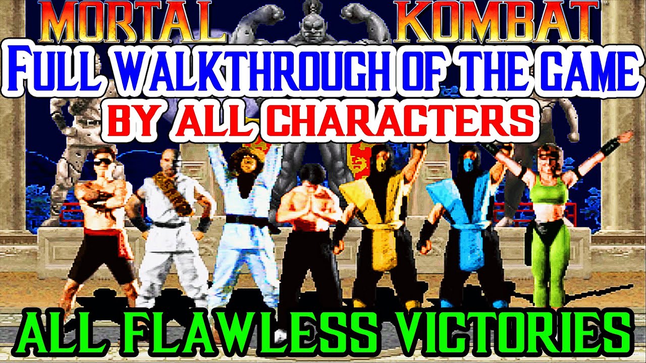 MORTAL KOMBAT 1 (1992) Full walkthrough of the game by all characters / ALL FLAWLESS VICTORIES !!!