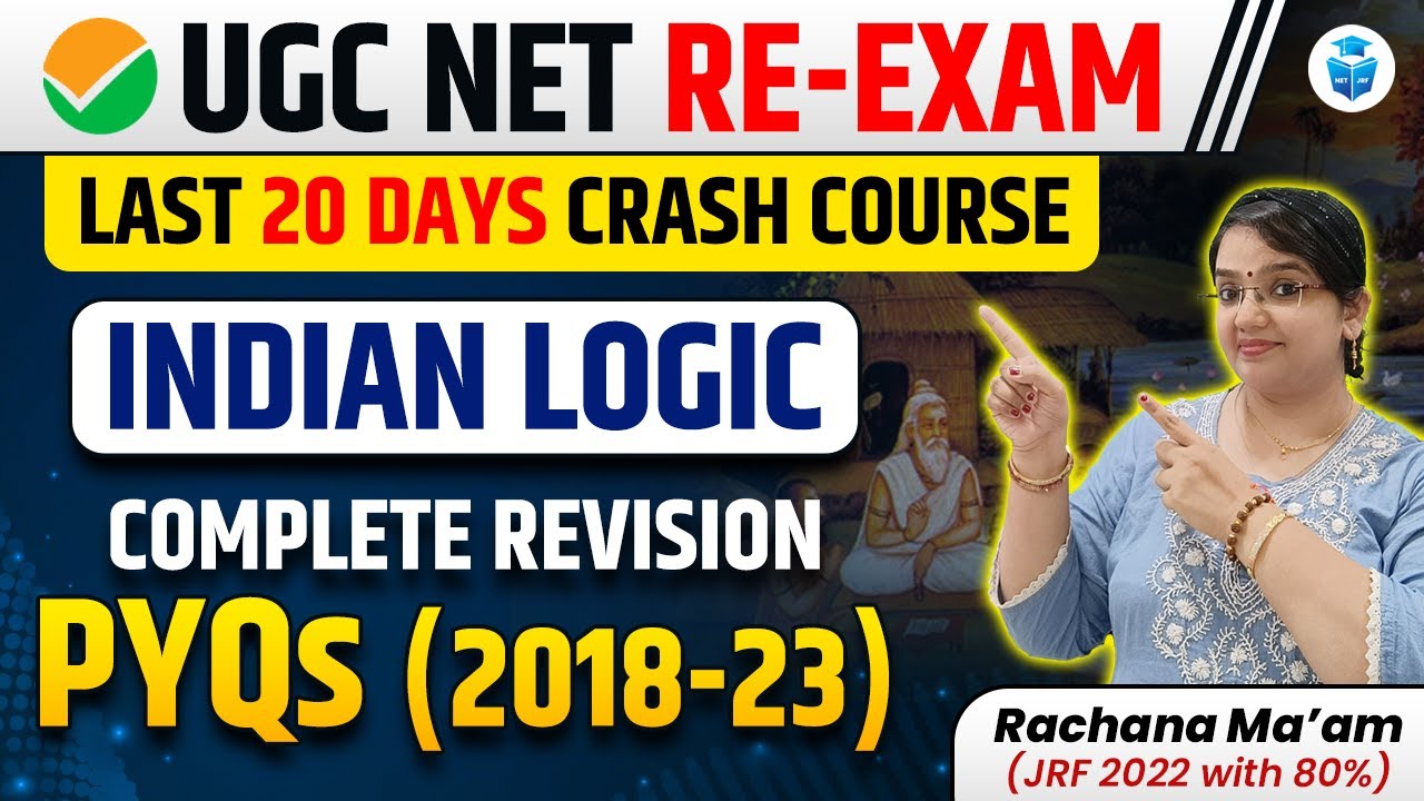 UGCNET Indian Logic PYQs (2018-23) | Paper 1 Indian Logic Complete Revision by Rachana Mam | JRFAdda