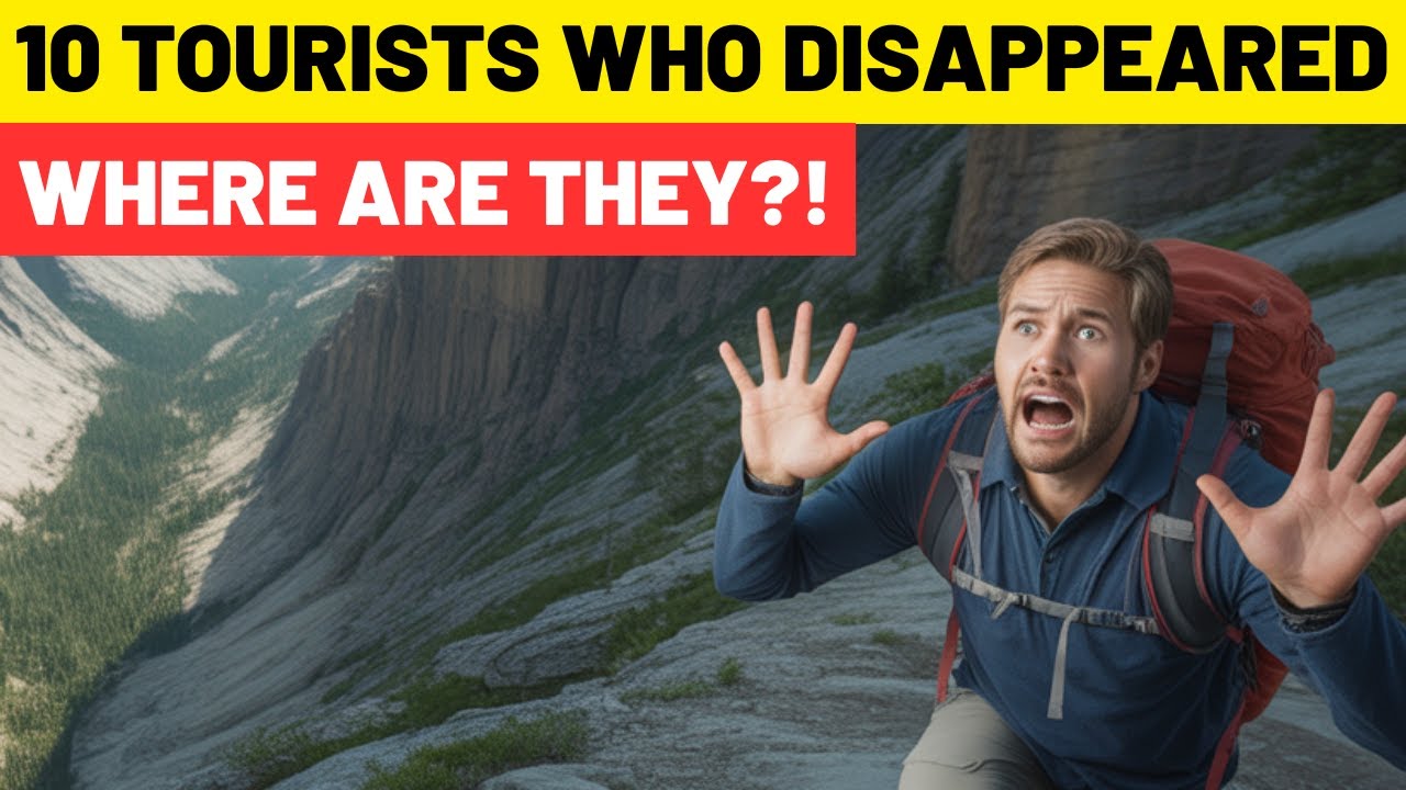 10 inexplicable stories of tourists who disappeared in National Parks