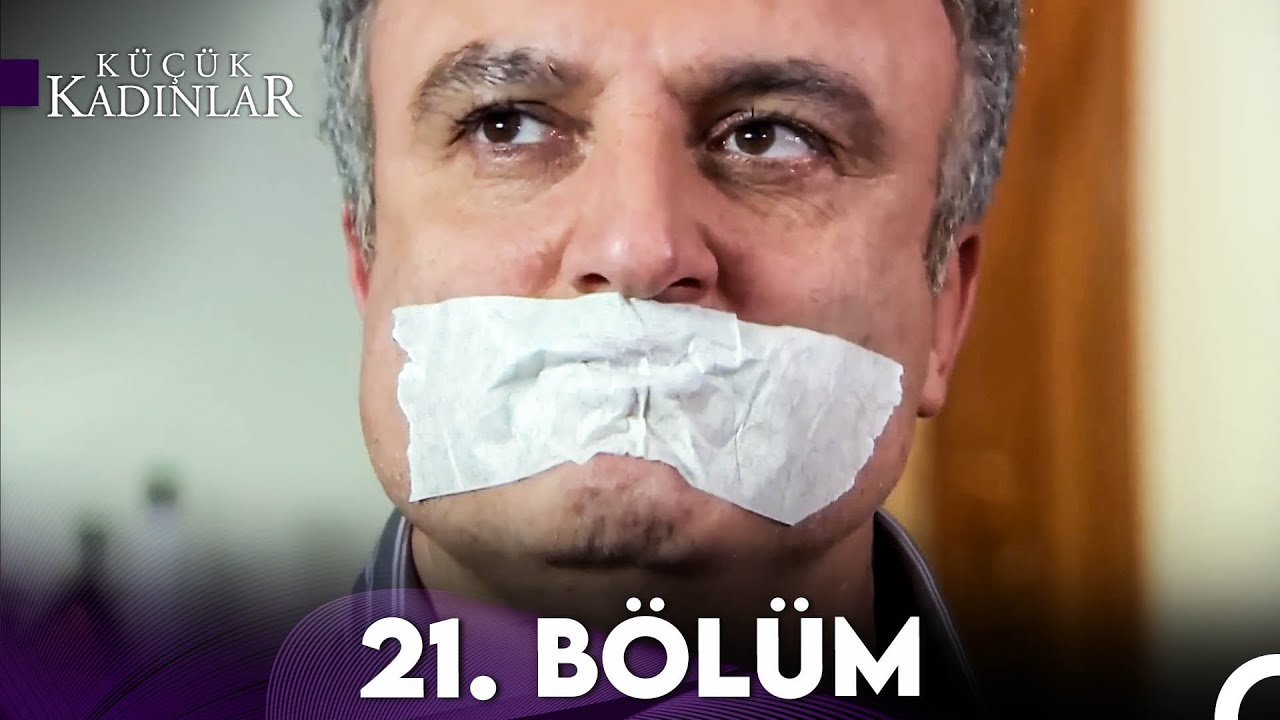 Küçük Kadınlar 21. Bölüm (FULL HD)