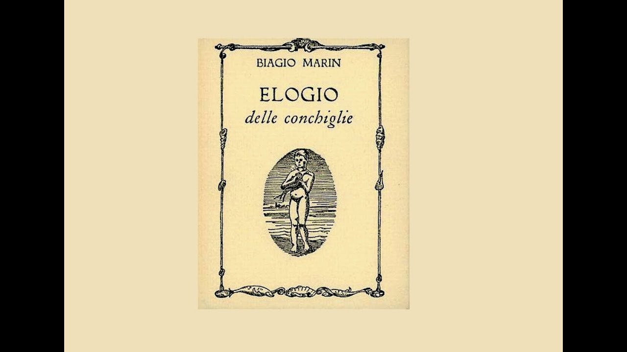 Biagio Marin - Elogio delle conchiglie