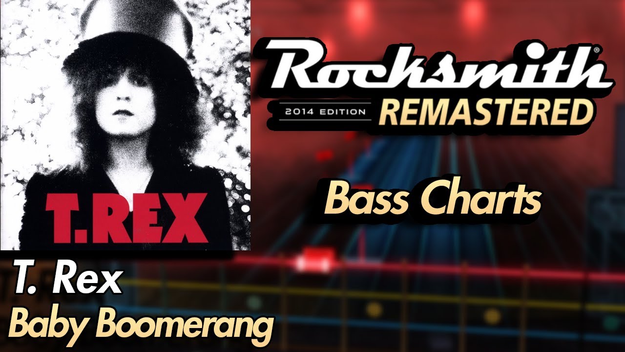 T. Rex - Baby Boomerang | Rocksmith® 2014 Edition | Bass Chart