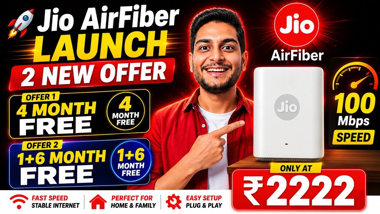 Jio AirFiber 2 New Offer | 1+6 Month Free | 100 Mbps | ₹2222 With 4 Month Free 