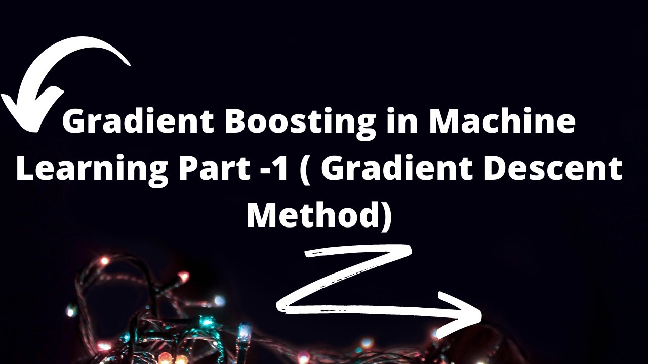 Practical Machine learning Tutorial : Gradient Boosting Part 1