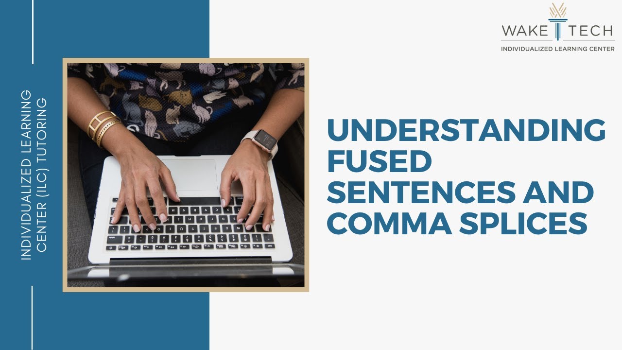 Understanding Fused Sentences and Comma Splices