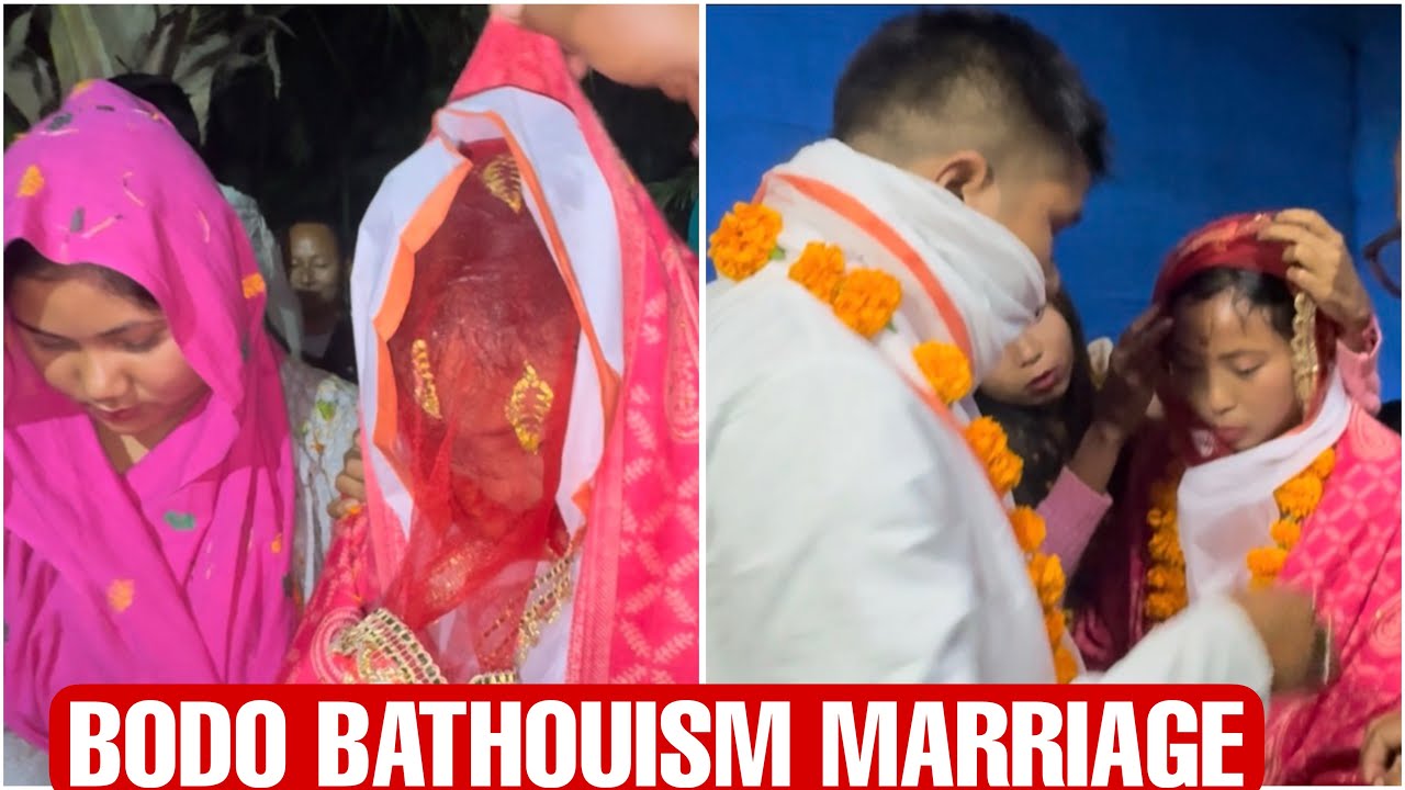 BODO Bathouism, BODO Traditional Marriage 