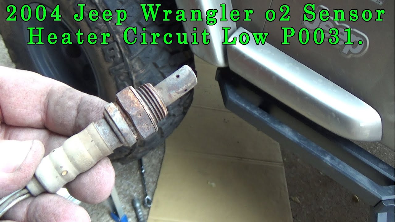 2004 Jeep Wrangler O2 Sensor Heater Circuit P0031, P0032, P0051, P0052.